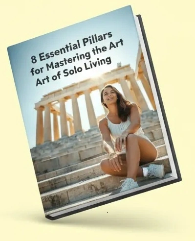 8 Essential Pillars for Mastering the Art of Solo Living